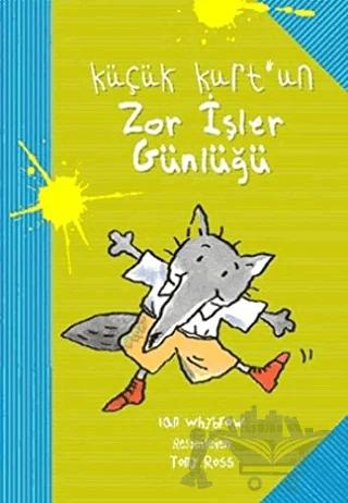 Küçük Kurt’un Zor İşler Günlüğü