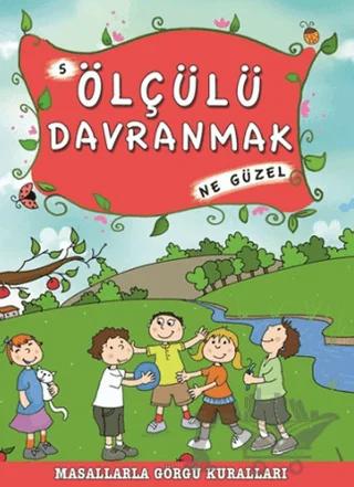 Ölçülü Davranmak Ne Güzel