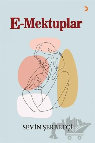 E-Mektuplar – Sevin Şerbetçi – Cinius Yayınları kitap kapağı
