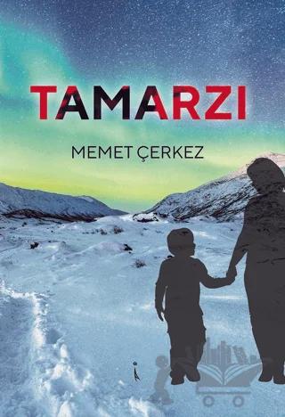 Tamarzı – Memet Çerkez – İkinci Adam Yayınları kitap kapağı