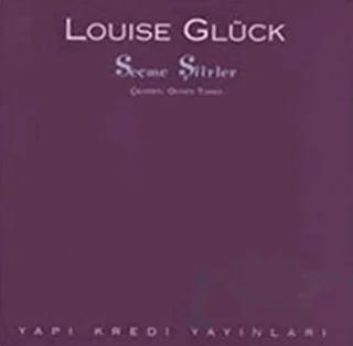 Seçme Şiirler – Louise Glück – Yapı Kredi Yayınları kitap kapağı
