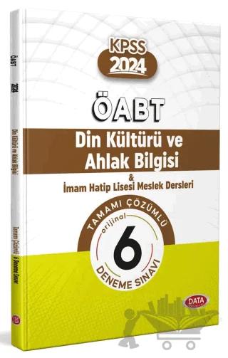 ÖABT Din Kültürü ve Ahlak Bilgisi ve İHL Meslek Dersleri Öğretmenliği Tamamı Çözümlü 6 Deneme Sınavı