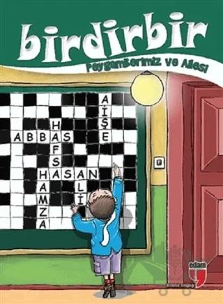 Birdirbir - Hz. Peygamber ve Aile Hayatı