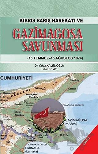 Kıbrıs Barış Harekatı ve Gazimagosa Savunması