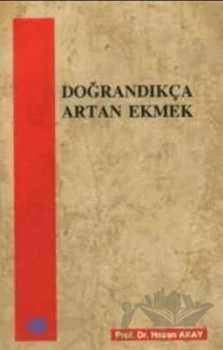 Doğrandıkça Artan Ekmek