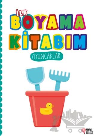 İlk Boyama Kitabım Oyuncaklar