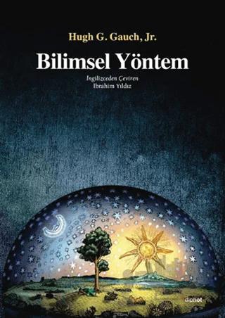 Bilimsel Yöntem – Hugh G. Gauch Jr. – Dipnot Yayınları kitap kapağı