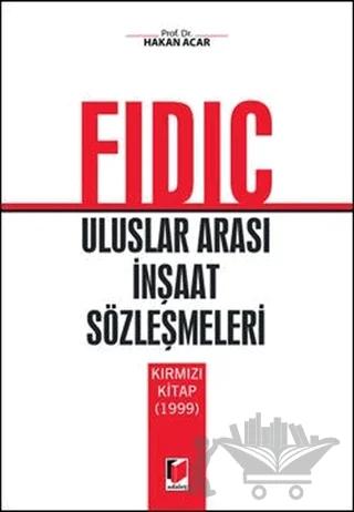 Fidic Uluslar Arası İnşaat Sözleşmeleri