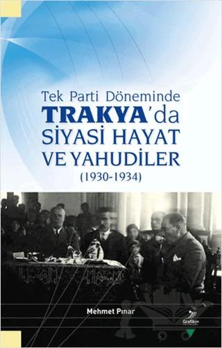 Tek Parti Döneminde Trakya'da Siyasi Hayat ve Yahudiler