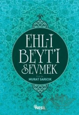Ehl-i Beyt’i Sevmek