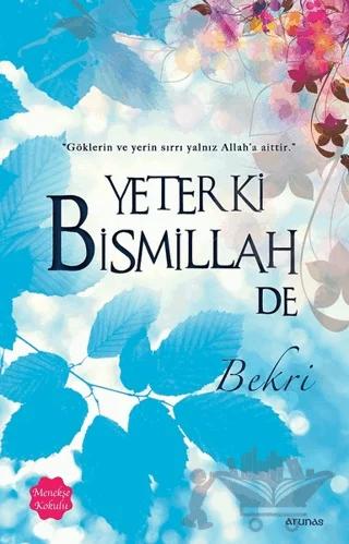 Yeter Ki Bismillah De (Menekşe Kokulu)
