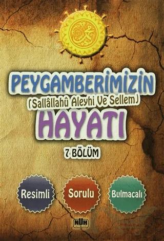 Peygamberimizin Hayatı 7 Bölüm