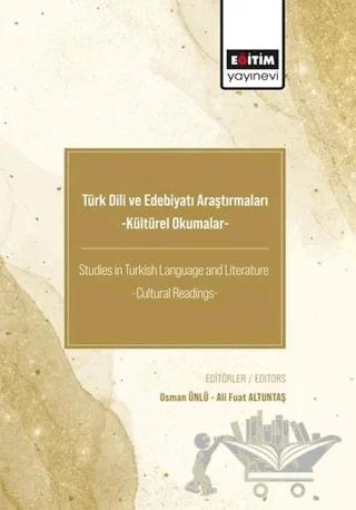 Türk Dili ve Edebiyatı Araştırmaları -Kültürel Okumalar-