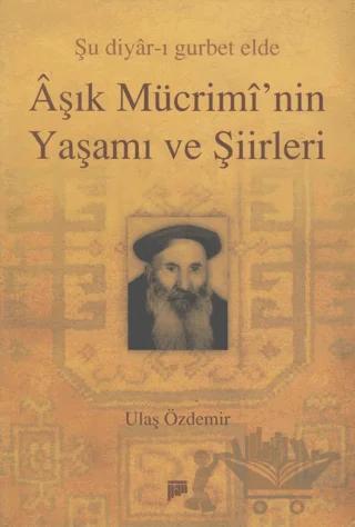 Aşık Mücrimi’nin Yaşamı ve Şiirleri