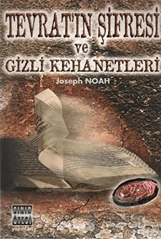 Tevrat’ın Şifresi ve Gizli Kehanetleri