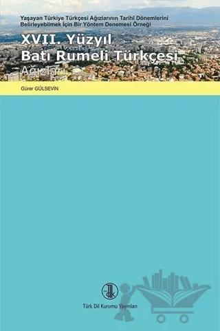 17. Yüzyıl Batı Rumeli Türkçesi Ağızları