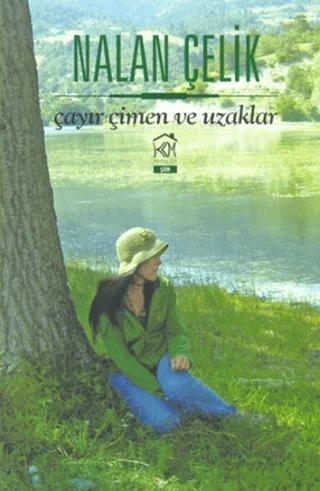 Çayır Çimen ve Uzaklar