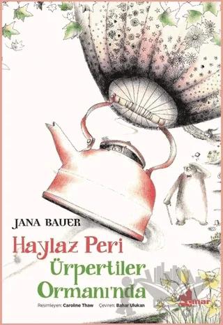 Haylaz Peri Ürpertiler Ormanı'nda