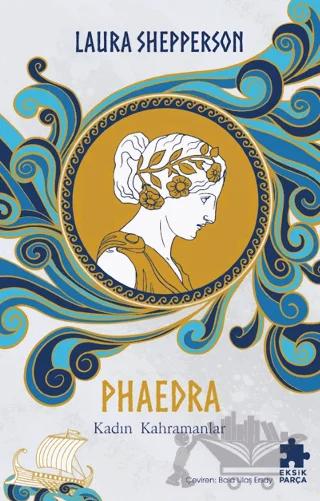 Phaedra - Kadın Kahramanlar