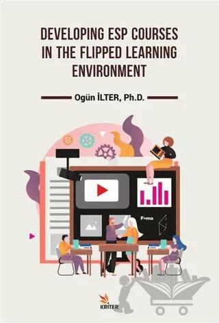Developing Esp Courses In The Flipped Learning Environment