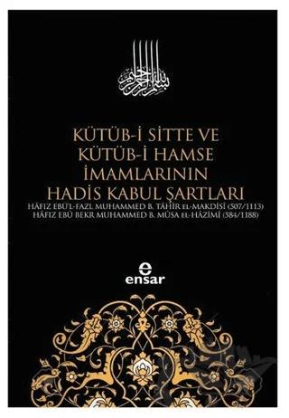 Kütüb-i Sitte ve Kütüb-i Hamse İmamlarının Hadis Kabul Şartları