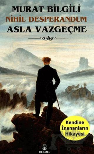Asla Vazgeçme