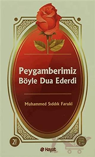 Peygamberimiz Böyle Dua Ederdi