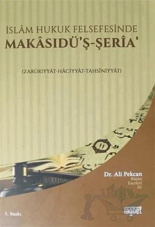 İslam Hukuk Felsefesinde Makasudü'ş - Şeria