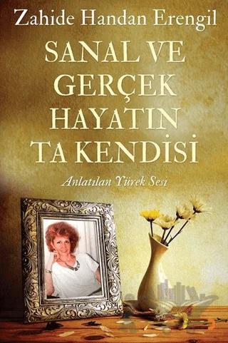 Sanal ve Gerçek Hayatın Ta Kendisi