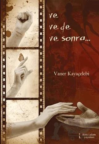Ve Ve de Ve Sonra...