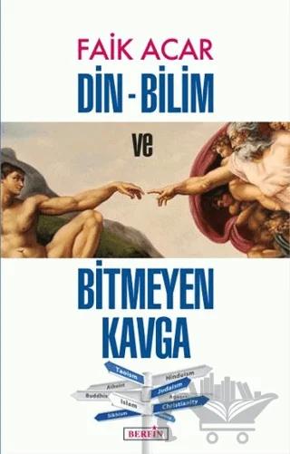 Din - Bilim ve Bitmeyen Kavga