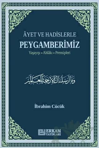 Ayet ve Hadislerle Peygamberimiz