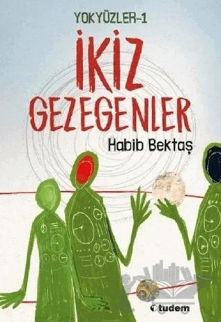 Yokyüzler 1 - İkiz Gezegenler