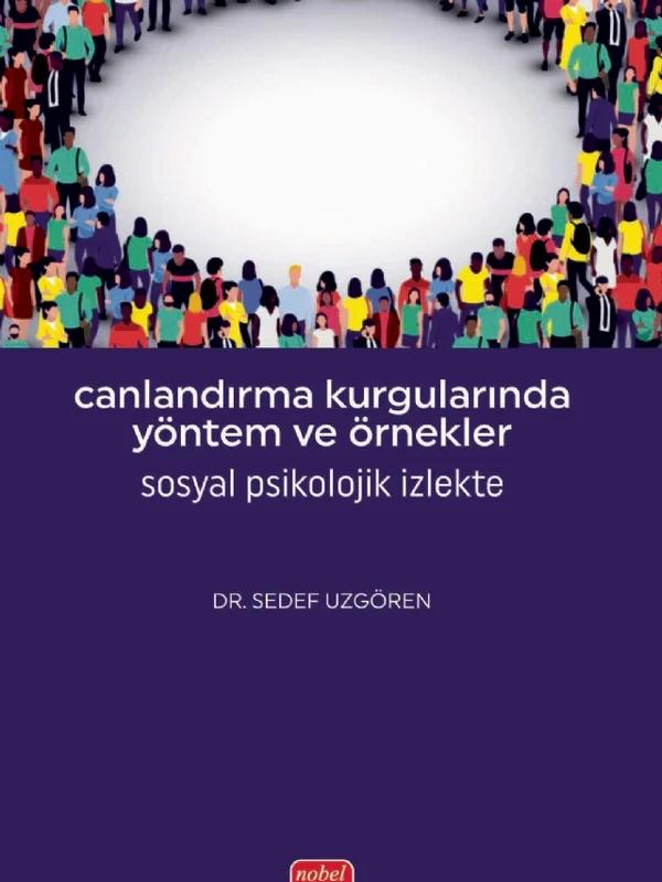 CANLANDIRMA KURGULARINDA YÖNTEM VE ÖRNEKLER - Sosyal Psikolojik İzlekte