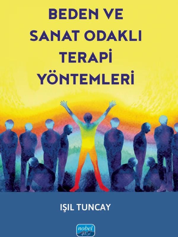 Beden ve Sanat Odaklı Terapi Yöntemleri