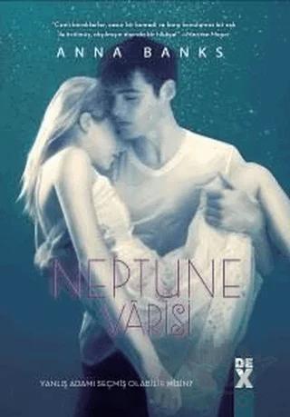 Neptune Varisi – Anna Banks – Dex Yayınevi kitap kapağı