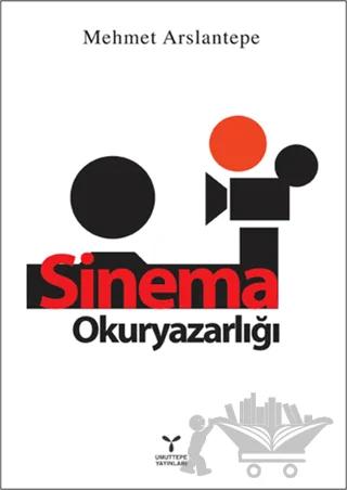 Sinema Okuryazarlığı – Mehmet Arslantepe – Umuttepe Yayınları kitap kapağı
