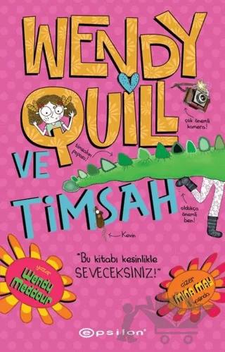 Wendy Quill Ve Timsah