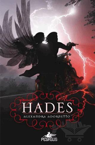 Hades – Alexandra Adornetto – Pegasus Yayınları kitap kapağı