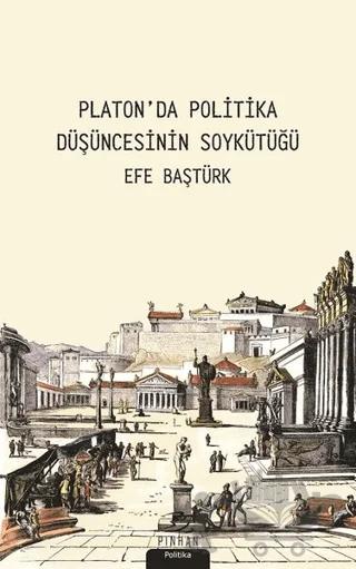 Platon'da Politik Düşüncenin Soykütüğü