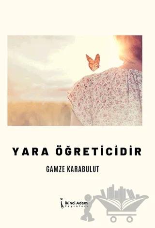 Yara Öğreticidir