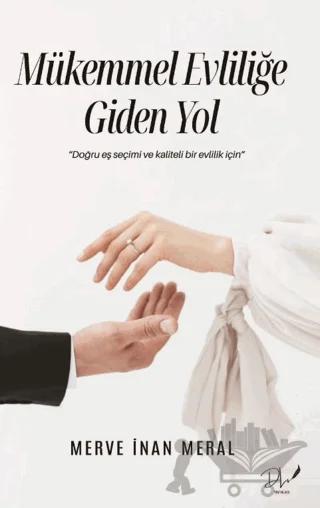 Mükemmel Evliliğe Giden Yol
