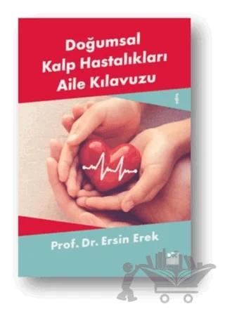 Doğumsal Kalp Hastalıkları Aile Kılavuzu