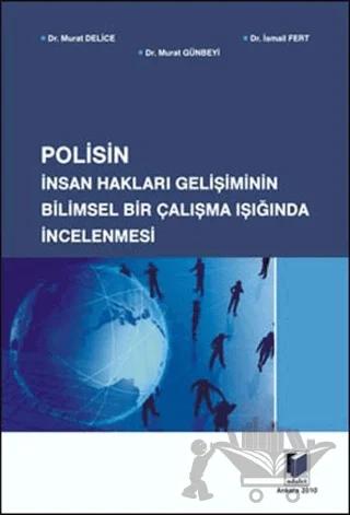 Polisin İnsan Hakları Gelişiminin Bilimsel Bir Çalışma Işığında İncelenmesi