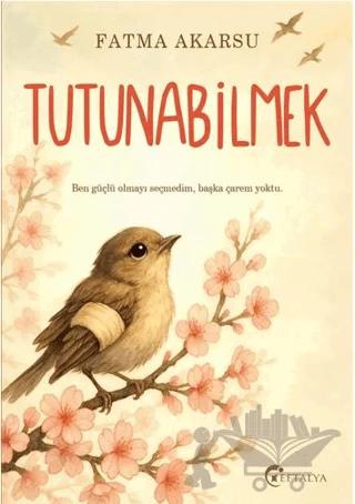 Tutunabilmek