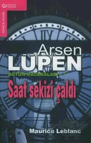 Arsen Lüpen Bütün Maceraları 7 Saat Sekizi Çaldı