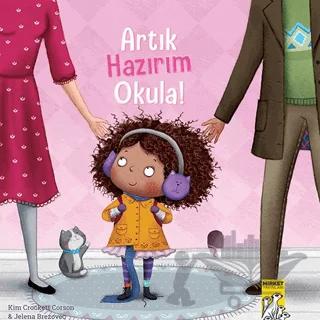 Artık Hazırım Okula – Kim Crockett Carson – Mirket Yayınları kitap kapağı