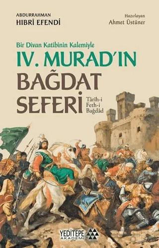 Bir Divan Katibinin Kalemiyle 4. Murad'ın Bağdat Seferi