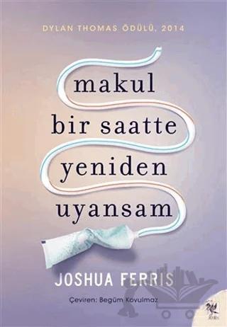 Makul Bir Saatte Yeniden Uyansam