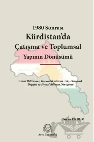 1980 Sonrası Kürdistan’da Çatışma ve Toplumsal Yapının Dönüşümü